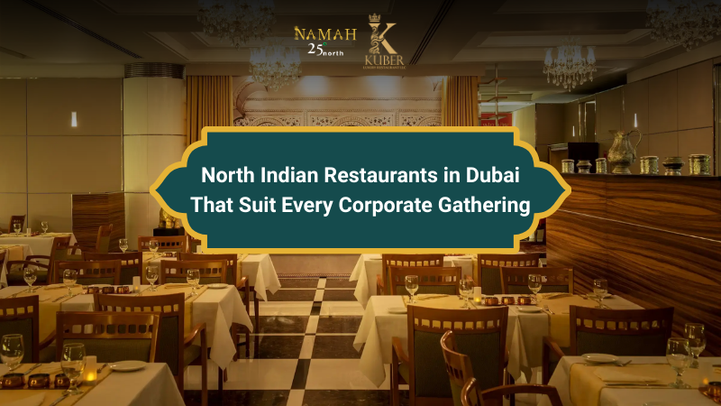 North Indian Restaurants in Dubai